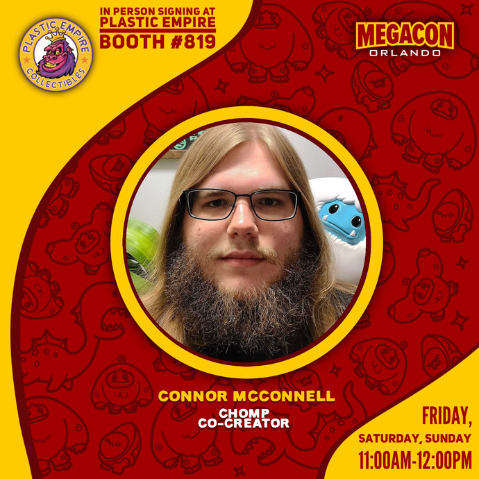 Abominable Toys Newsletter #49 Mega Con Signing At Plastic Empire Booth #819