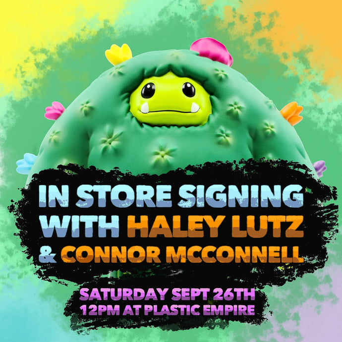 Abominable Toys Newsletter #24 In Store Signing With Haley Lutz & Connor McConnell