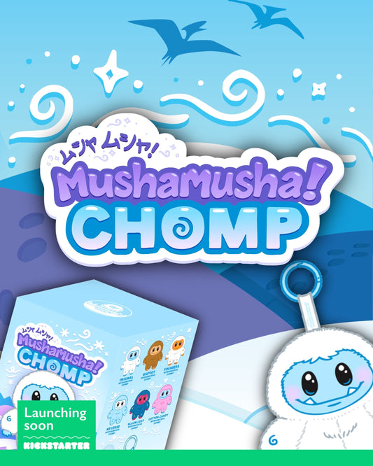❄️ Abominable Toys Newsletter #264 Mushamusha! Chomp Kickstarter Launching Soon!