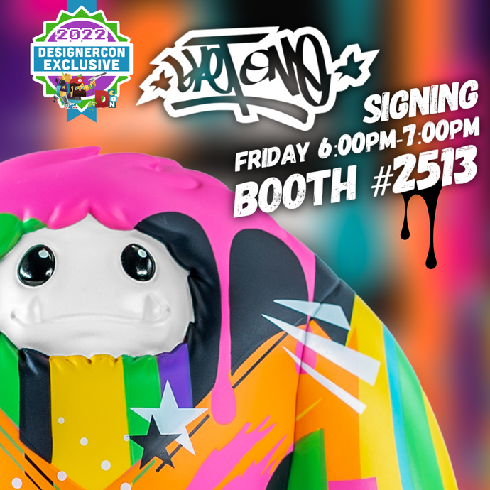 Abominable Toys Newsletter #121 Sket One, Benjamin Su, & Connor McConnell Signing Info!