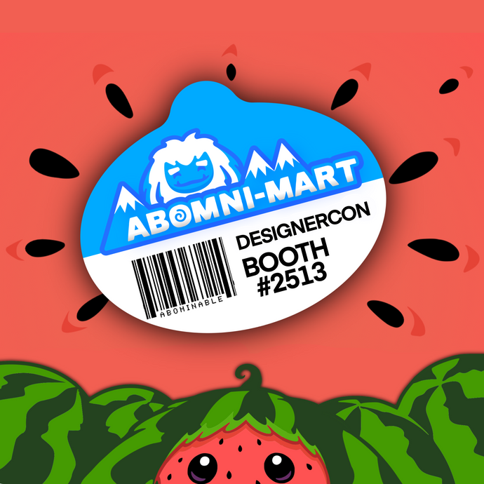 Abominable Toys Newsletter #117 DesignerCon Announcements Coming Soon!