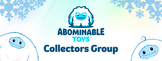 Abominable Toys Collector Group Ran By Collectors For Collectors