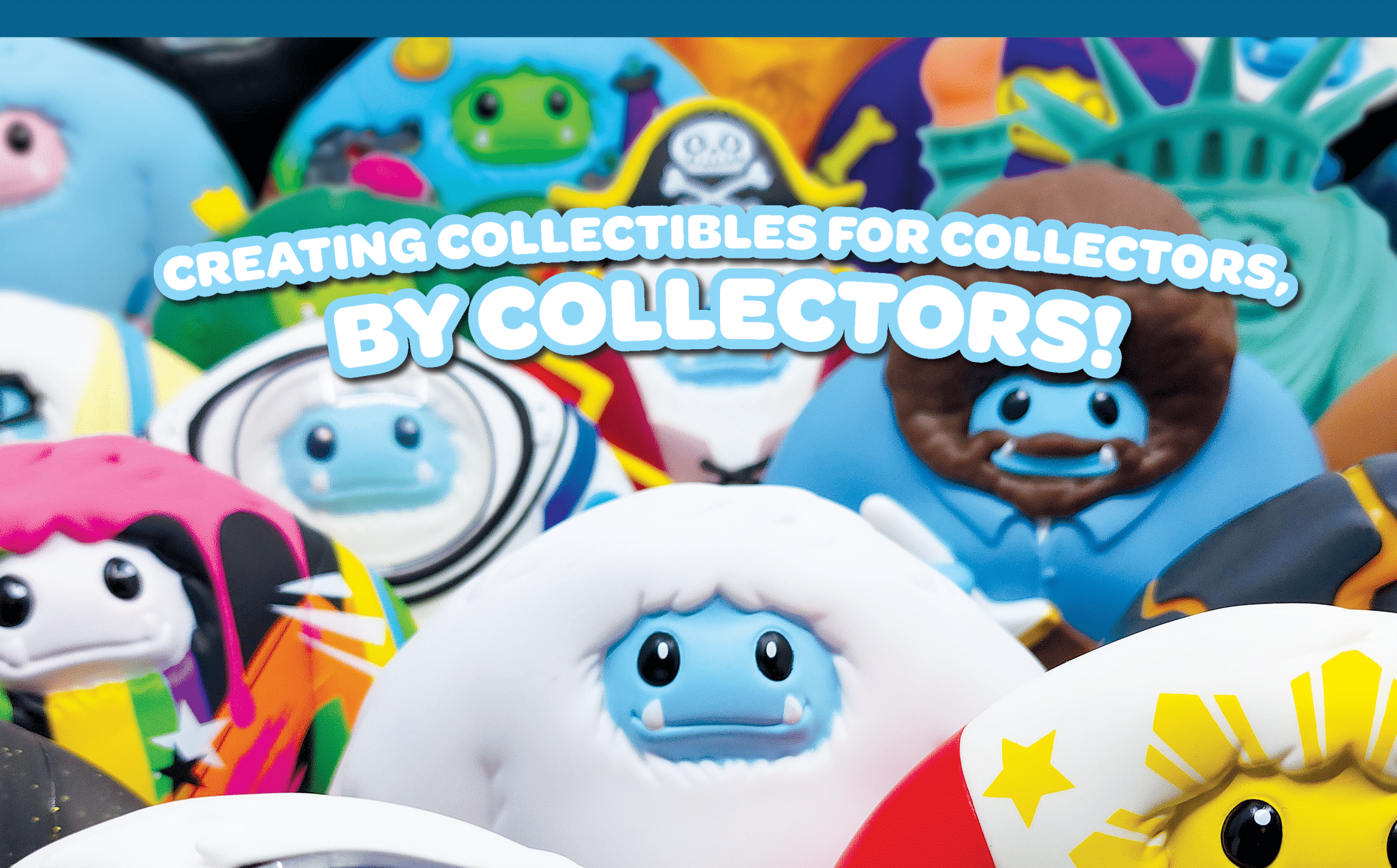 Banner image with text Creating collectibles for collectors, by collectors with background image of multiple chomp designs